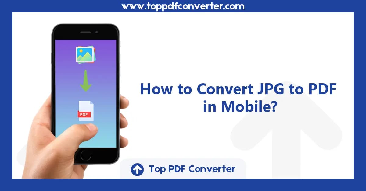 How to Convert JPG to PDF on Mobile